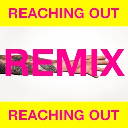 Reaching Out (HUGEL remix)
