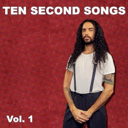 Ten Second Songs, Vol. 1