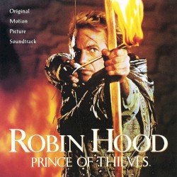 Robin Hood: Prince of Thieves: Original Motion Picture Soundtrack