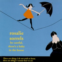 Be Careful, There's a Baby in the House