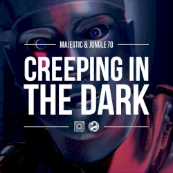 Creeping in the Dark