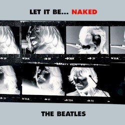 Let It Be… Naked