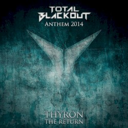 The Return (Total Blackout Anthem 2014)