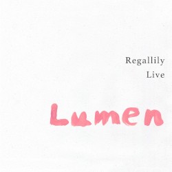 Regallily Live "Lumen 3"