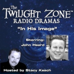 The Twilight Zone Radio Dramas, "In His Image"