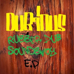 Rubberdub Soundbwoy E.P