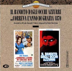 Il bandito dagli occhi azzurri / ...Correva l'anno di grazia 1870