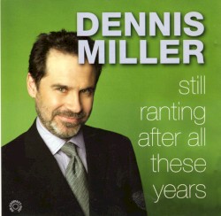 Still Ranting After All These Years