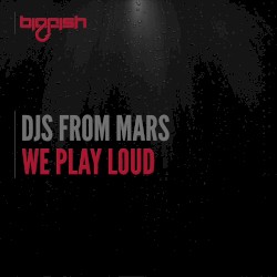 We Play Loud