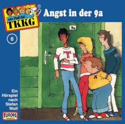 TKKG 6: Angst in der 9a