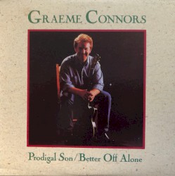 Prodigal Son / Better Off Alone