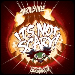 IT'S NOT SCARY! (Original Game Soundtrack)