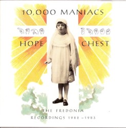 Hope Chest: The Fredonia Recordings 1982 - 1983