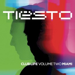 Club Life, Volume Two: Miami