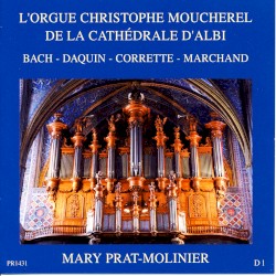 L'orgue Christophe Moucherel de la Cathédrale d'Albi