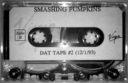 Moon & Smashing Pumpkins Demo Upgrades, DAT Tape #2