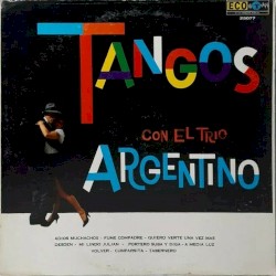 Tangos con el Trio Argentino