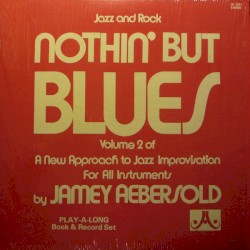 Volume 2: Nothin' but Blues