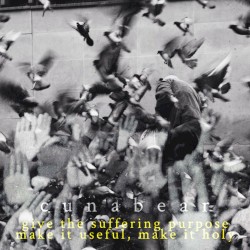 Give the Suffering Purpose. Make It Useful, Make It Holy.