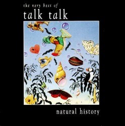 Natural History: The Very Best of Talk Talk