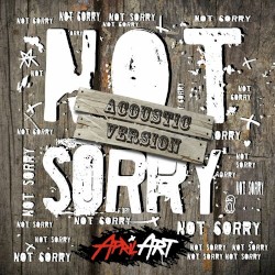 Not Sorry (acoustic version)
