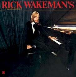 Rick Wakeman’s Criminal Record