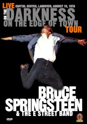 Live on the Darkness on the Edge of Town Tour: Capital Center, Landover, August 15, 1978