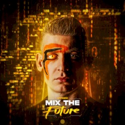 Mix The Future