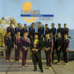 Juan Gabriel con banda… El Recodo