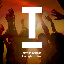 Too High for Love