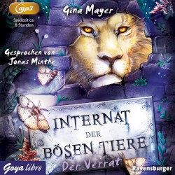 Internat der bösen Tiere 04: Der Verrat