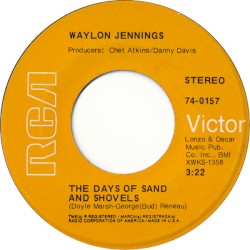 The Days of Sand and Shovels / Delia’s Gone