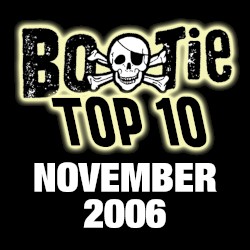 Bootie Top 10 – November 2006