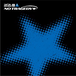 NO TRAGEDY