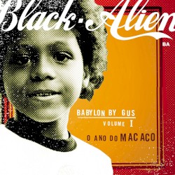 Babylon By Gus Vol. 1 - o Ano do Macaco