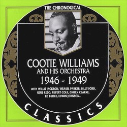 The Chronological Classics: Cootie Williams and His Orchestra 1946-1949