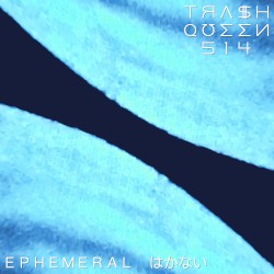 Ｅｐｈｅｍｅｒａｌ 儚い