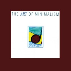 The Art of Minimalism