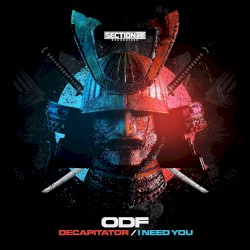 Decapitator / I Need You