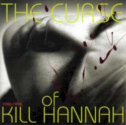 The Curse of Kill Hannah