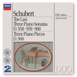 The Last Three Piano Sonatas, D 958, D 959, D 960 / Three Piano Pieces, D 946