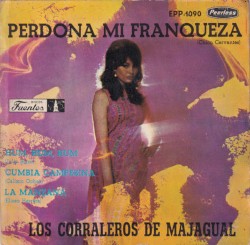 Perdóna mi franqueza / Hum, hum, hum / Cumbia campesina / La manzana