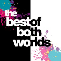 The Best of Both Worlds