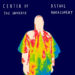 Astral Harassment