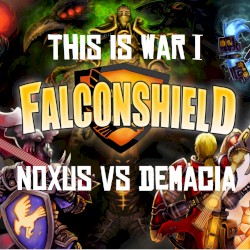 This Is War 1 (Noxus vs Demacia)