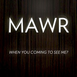 When You Coming to See Me?
