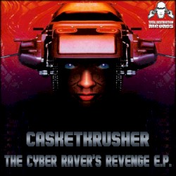 The Cyber Raver's Revenge E.P.