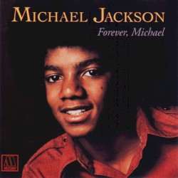 Forever, Michael