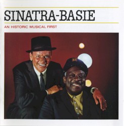 Sinatra–Basie: An Historic Musical First