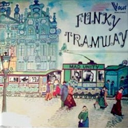Funky Tramway